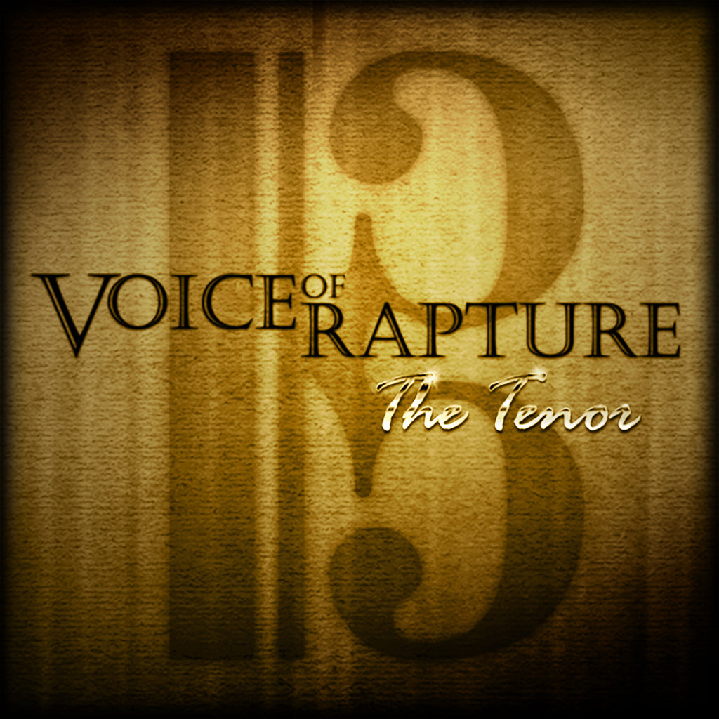 Voice of Rapture: The Tenor