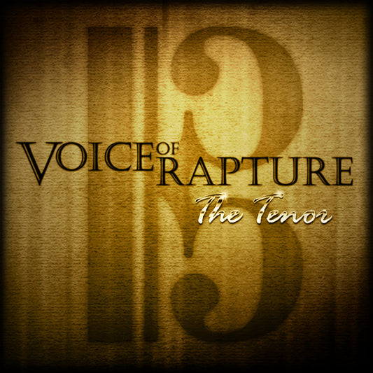 Voice of Rapture: The Tenor